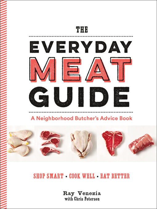 Title details for The Everyday Meat Guide by Ray Venezia - Wait list